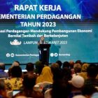 Buka Raker Kemendag 2023, Mendag Zulkifli : Optimis Indonesia dapat Hadapi Dinamika Ekonomi Global